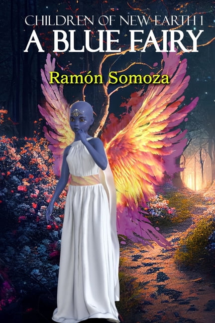 Children of New Earth A Blue Fairy, Book 1, (Paperback)