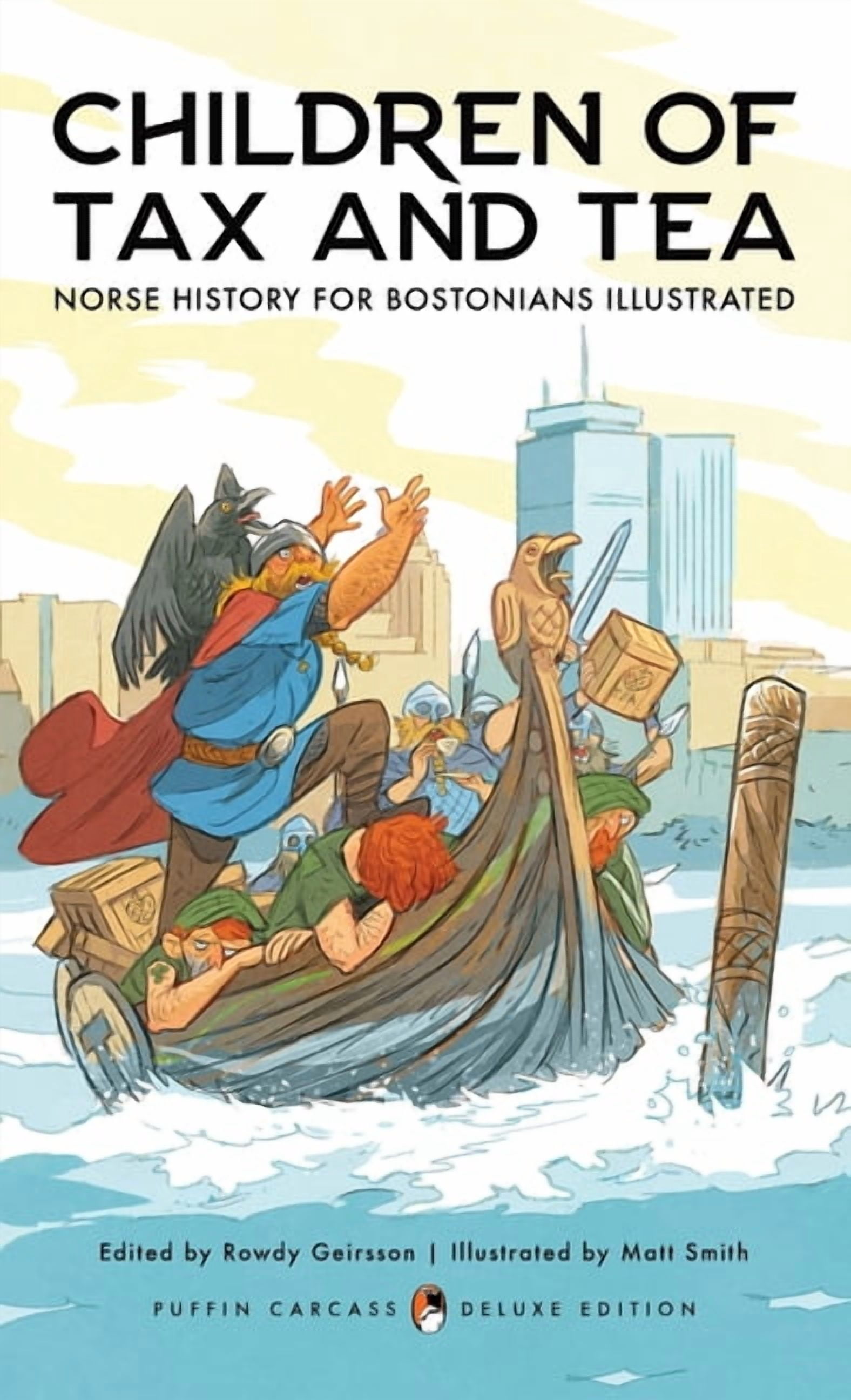 Children of Tax and Tea: Norse History for Bostonians Illustrated, (Hardcover)