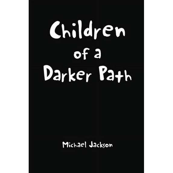 Children of a Darker Path, (Paperback)