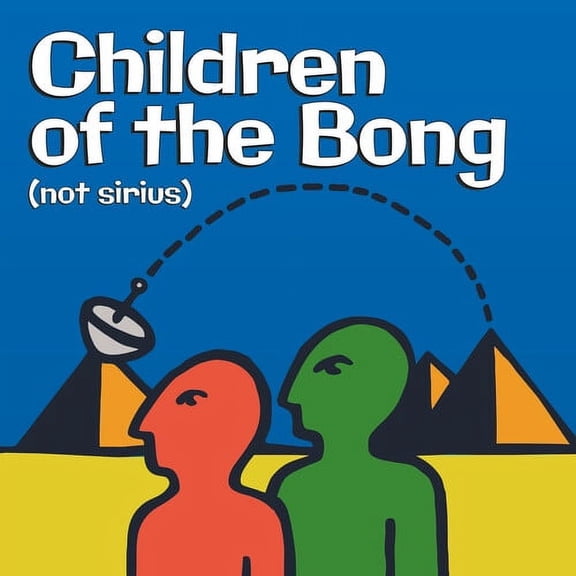 Children of the Bong - Not Sirius - Music & Performance - CD