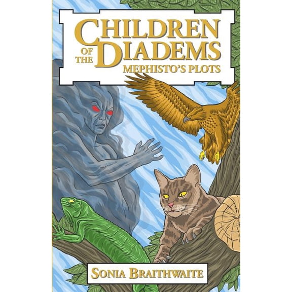Children of the Diadems Children of the Diadems: Book Two - Mephisto's Plots, Book 2, (Paperback)