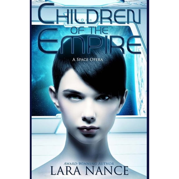 Children of the Empire: A Space Opera (Paperback)