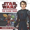 thumbnail image 1 of Pre-Owned Children of the Force (Star Wars: The Clone Wars) (Paperback) 044845338X 9780448453385, 1 of 1