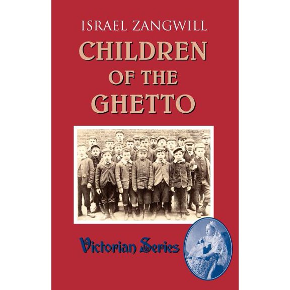 Children of the Ghetto, (Paperback)