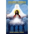thumbnail image 1 of Children of the Godhead: Reconciled to God Through Jesus Christ (Paperback), 1 of 1