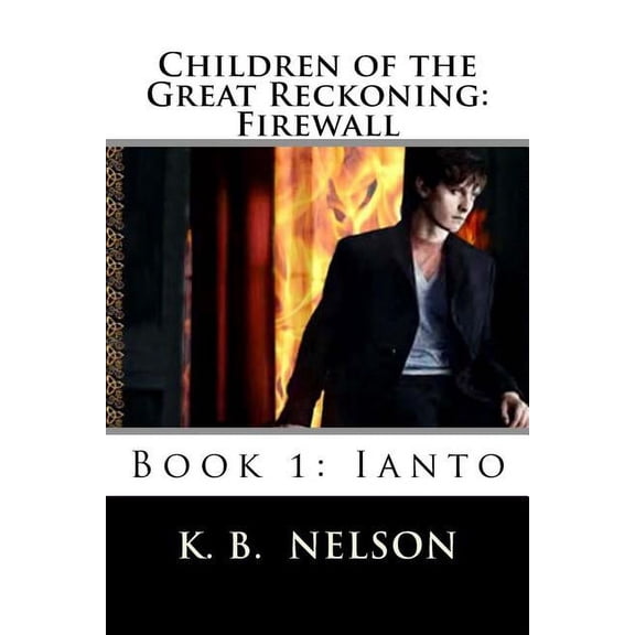 Children of the Great Reckoning : Firewall, Book 1 (Paperback)