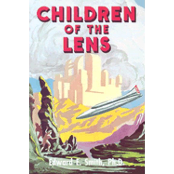 Pre-Owned Children of the Lens (Paperback 9781882968145) by Edward E Smith