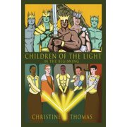 Children of the Light In the Beginning, Paperback