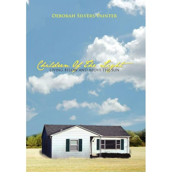 Children Of The Light Living Below And Above The Sun, (Hardcover)