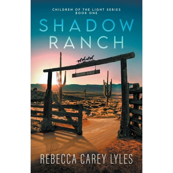 Children of the Light Shadow Ranch, Book 1, (Paperback)