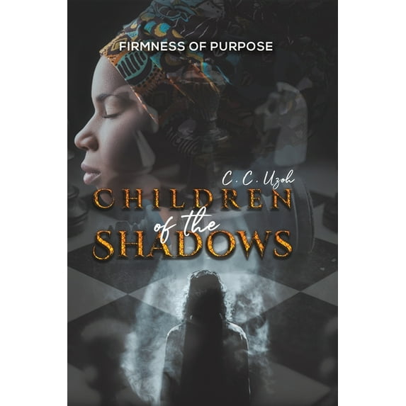 Children of the Shadows: Firmness of Purpose, (Paperback)