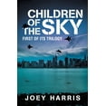thumbnail image 1 of Children of the Sky: First of Its Trilogy (Paperback), 1 of 1
