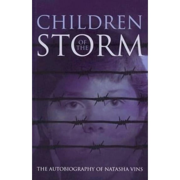 Children of the Storm: The Autobiography of Natasha Vins, (Paperback)