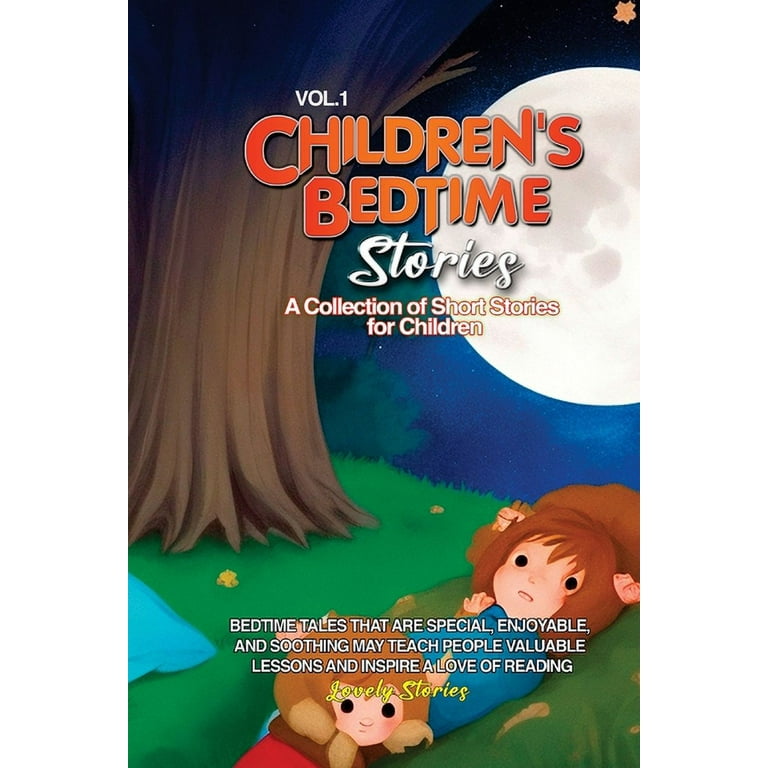Children's Bedtime Stories: A collection of short stories for