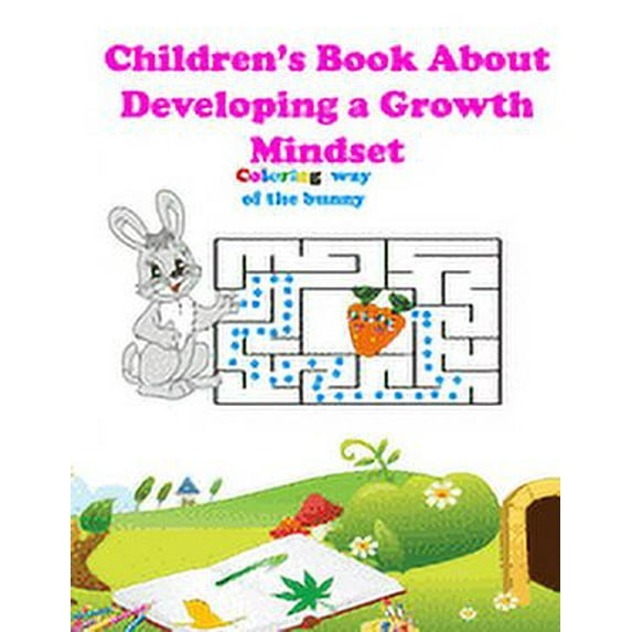 Children's Book About Developing a Growth Mindset: puzzle Book Coloring way of the bunny, Practical Exercises, and Activ, (Paperback)