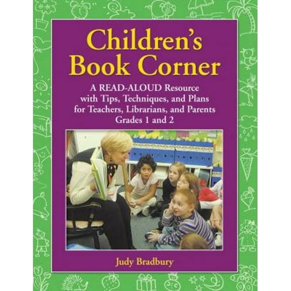 Pre-Owned Children's Book Corner: A Read-Aloud Resource with Tips, Techniques, and Plans for Teachers, Librarians, and Parents: Level Grades 1 and 2 (Paperback) 1591580471 9781591580478