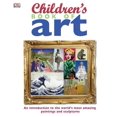 thumbnail image 1 of DK Children's Book of: Children's Book of Art : An Introduction to the World's Most Amazing Paintings and Sculptures (Hardcover), 1 of 4