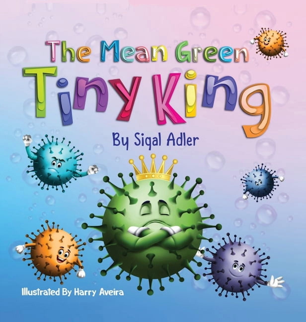 Children's Books (Picture) Kids Books - The Mean Green Tiny King, Book 1, (Hardcover)