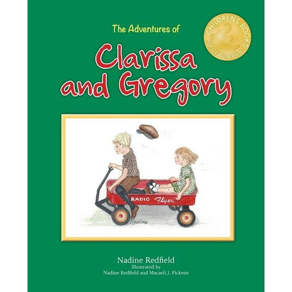 Children's Books for Grandparents The Adventures of Clarissa and Gregory, (Paperback)