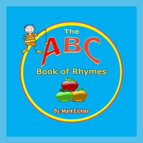 Children's Books with Good Values The ABC Book of Rhymes, (Paperback)
