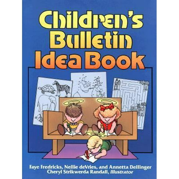 Pre-Owned Children's Bullentin Idea Book (Paperback) 0801035368 9780801035364