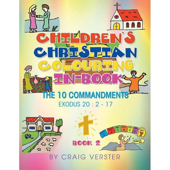 Children's Christian Colouring-In Book: The Ten Commandments Book 2
