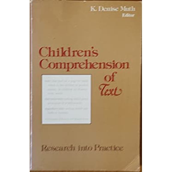 Pre-Owned Children's Comprehension of Text : Research into Practice (Paperback) 9780872077447