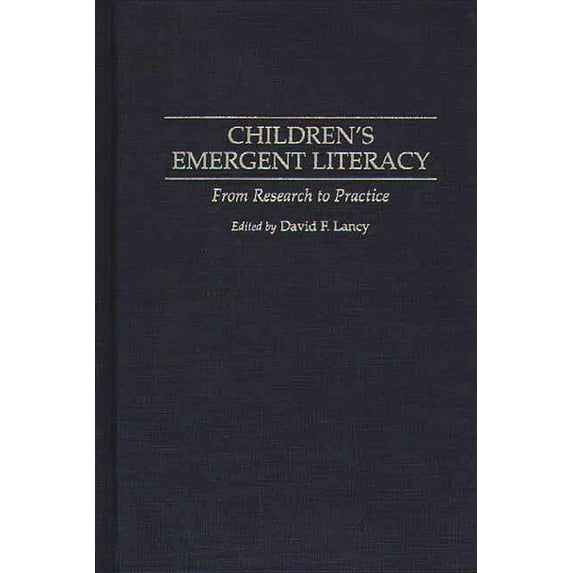 Children's Emergent Literacy: From Research to Practice, (Hardcover)