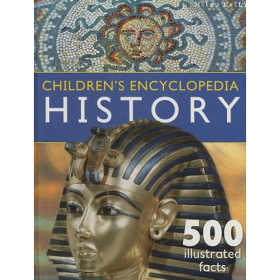 Pre-Owned Children's Encyclopedia - History: Overflowing with 500 Incredible Facts, Fascinating Informati (Hardcover) 178209184X 9781782091844