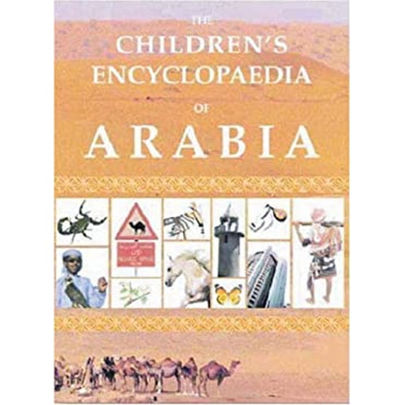 Pre-Owned Children's Encyclopedia of Arabia (Hardcover) 190098833X 9781900988339