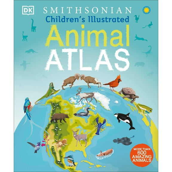 Children's Illustrated Atlas: Children's Illustrated Animal Atlas (Hardcover)