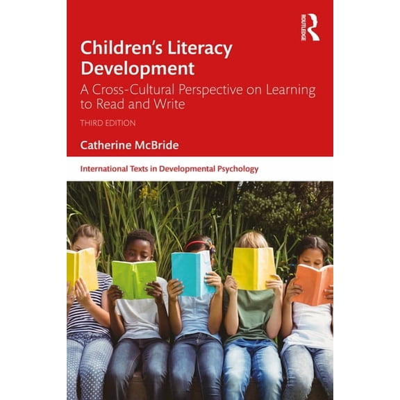 International Texts in Developmental Psy Children's Literacy Development: A Cross-Cultural Perspective on Learning to Read and Write, (Paperback)