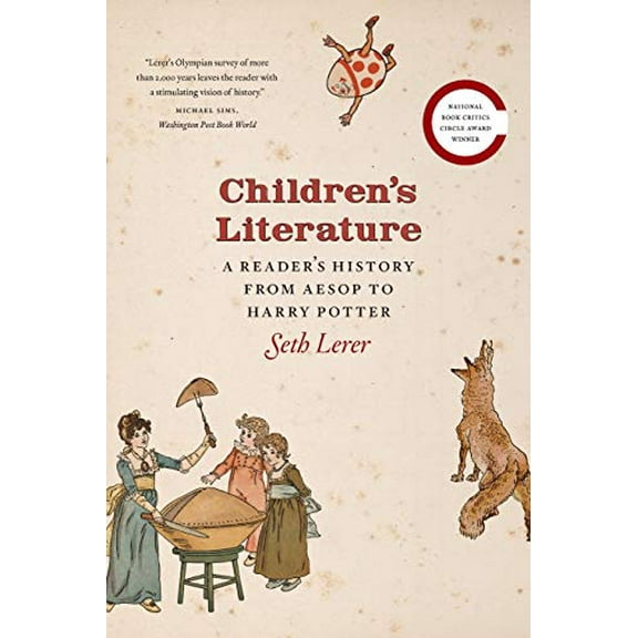 Pre-Owned Children's Literature: A Reader's History, from Aesop to Harry Potter (Paperback) 0226473015 9780226473017