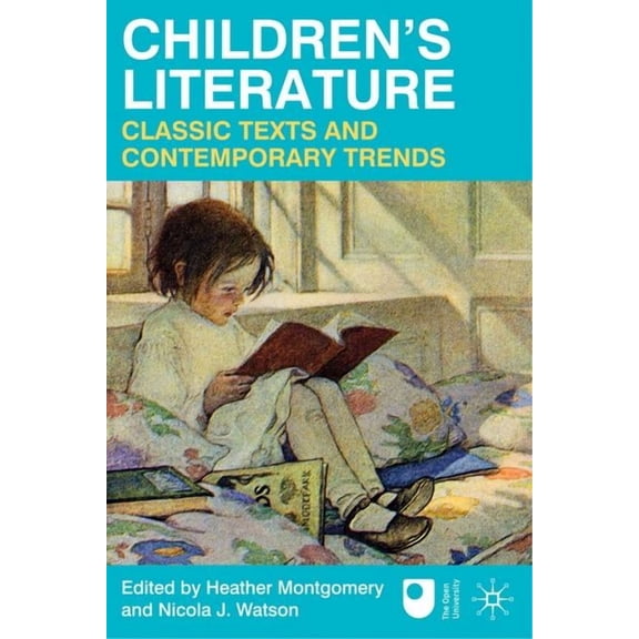 Children's Literature: Classic Texts and Contemporary Trends, (Paperback)