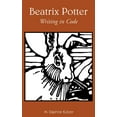 thumbnail image 1 of Children's Literature and Culture Beatrix Potter: Writing in Code, Book 27, (Hardcover), 1 of 1