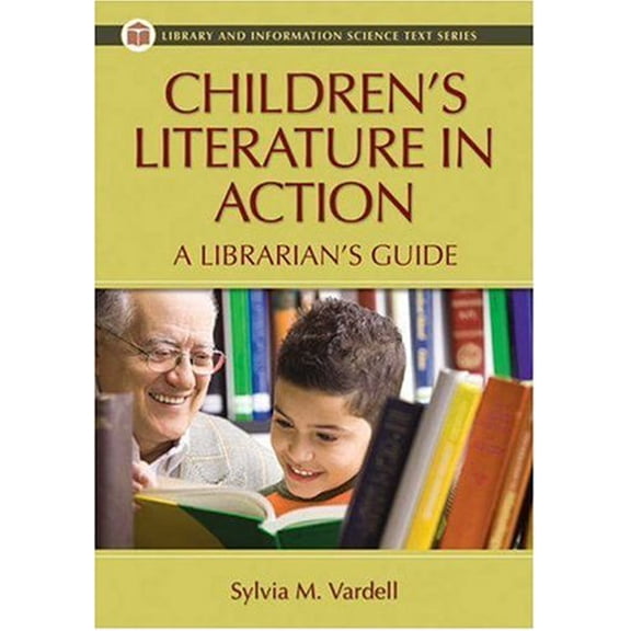 Pre-Owned Childrens Literature in Action: A Librarians Guide Library and Information Science Text Paperback Sylvia M. Vardell