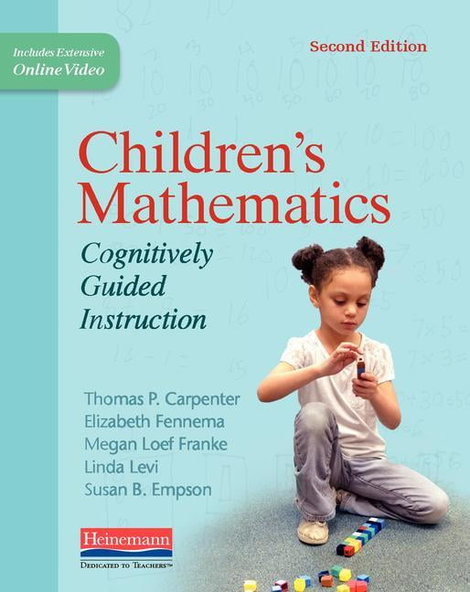 Children's Mathematics, Second Edition: Cognitively Guided Instruction ...