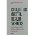 thumbnail image 1 of Children′s Mental Health Services Evaluating Mental Health Services: How Do Programs for Children Work in the Real World?, (Paperback), 1 of 1