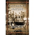 thumbnail image 1 of Pre-Owned Children's Nature: The Rise of the American Summer Camp (Paperback) 0814767826 9780814767825, 1 of 2