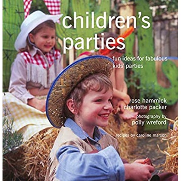 Pre-Owned Children's Parties : Fun Ideas for Fabulous Kids' Parties (Paperback) 9781849755542