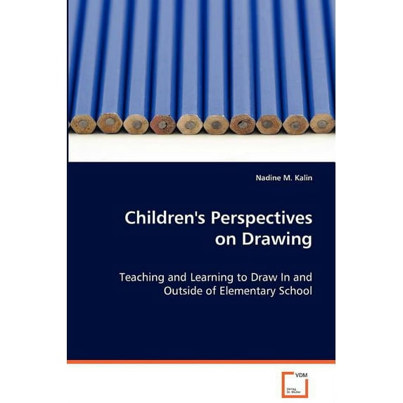 Children's Perspectives on Drawing, (Paperback)