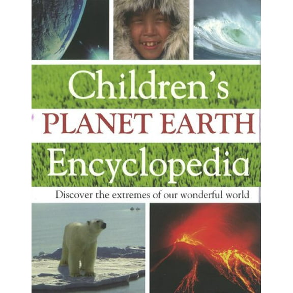 Pre-Owned Children's Planet Earth Encyclopedia (Hardcover) 1407513109 9781407513102