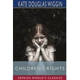 thumbnail image 1 of Children's Rights (Esprios Classics): A Book of Nursery Logic, (Paperback), 1 of 1