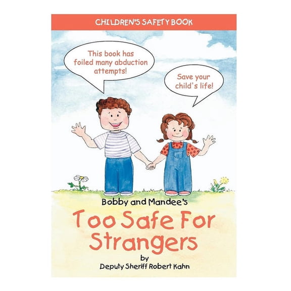Children's Safety Bobby and Mandee's Too Safe for Strangers: Children's Safety Book, (Paperback)