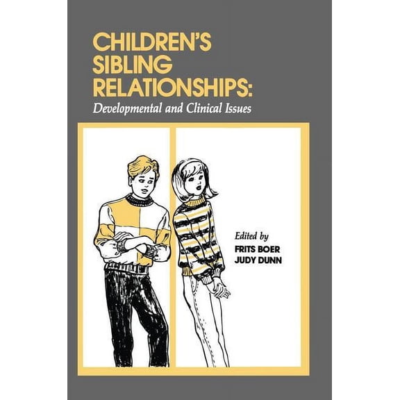 Children's Sibling Relationships: Developmental and Clinical Issues, (Paperback)