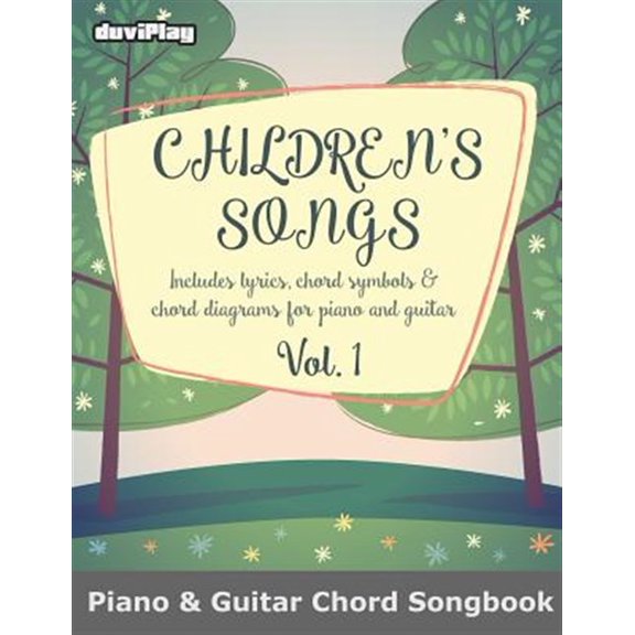 Children's Songs (Piano & Guitar Chord Songbook). Vol 1.