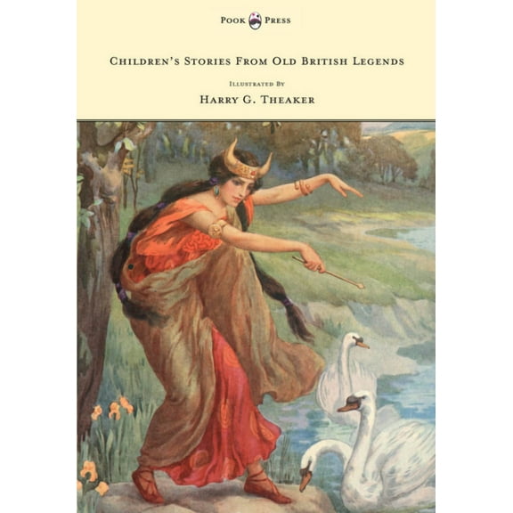 Children's Stories from Old British Legends - Illustrated by Harry Theaker, (Paperback)