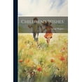 thumbnail image 1 of Children's Wishes, (Paperback), 1 of 1