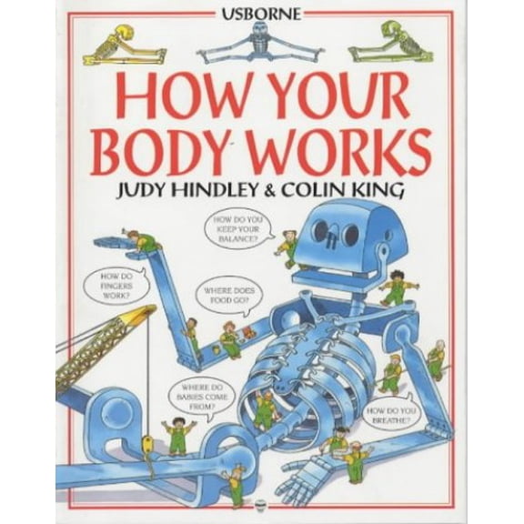 Pre-Owned How Your Body Works (Children's World Series) (Paperback) 0746023006 9780746023006