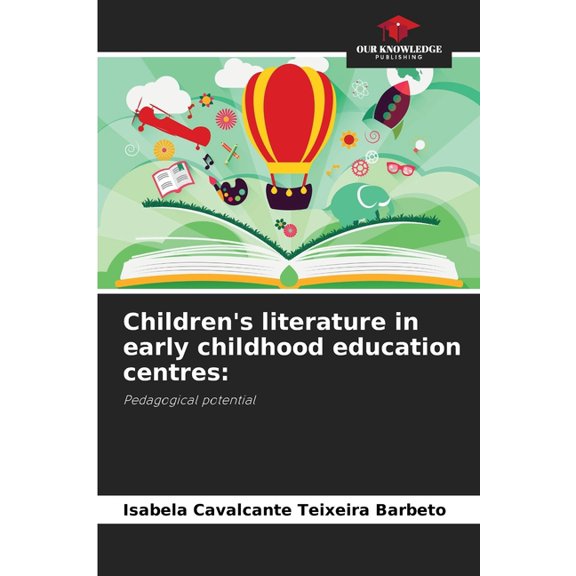 Children's literature in early childhood education centres, (Paperback)